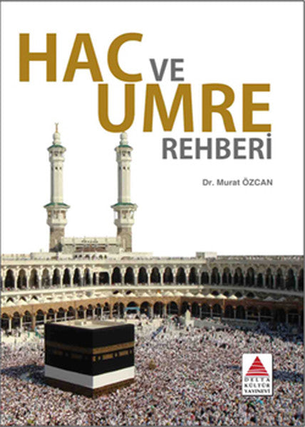 Hac ve Umre Rehberi Dr. Murat Özcan