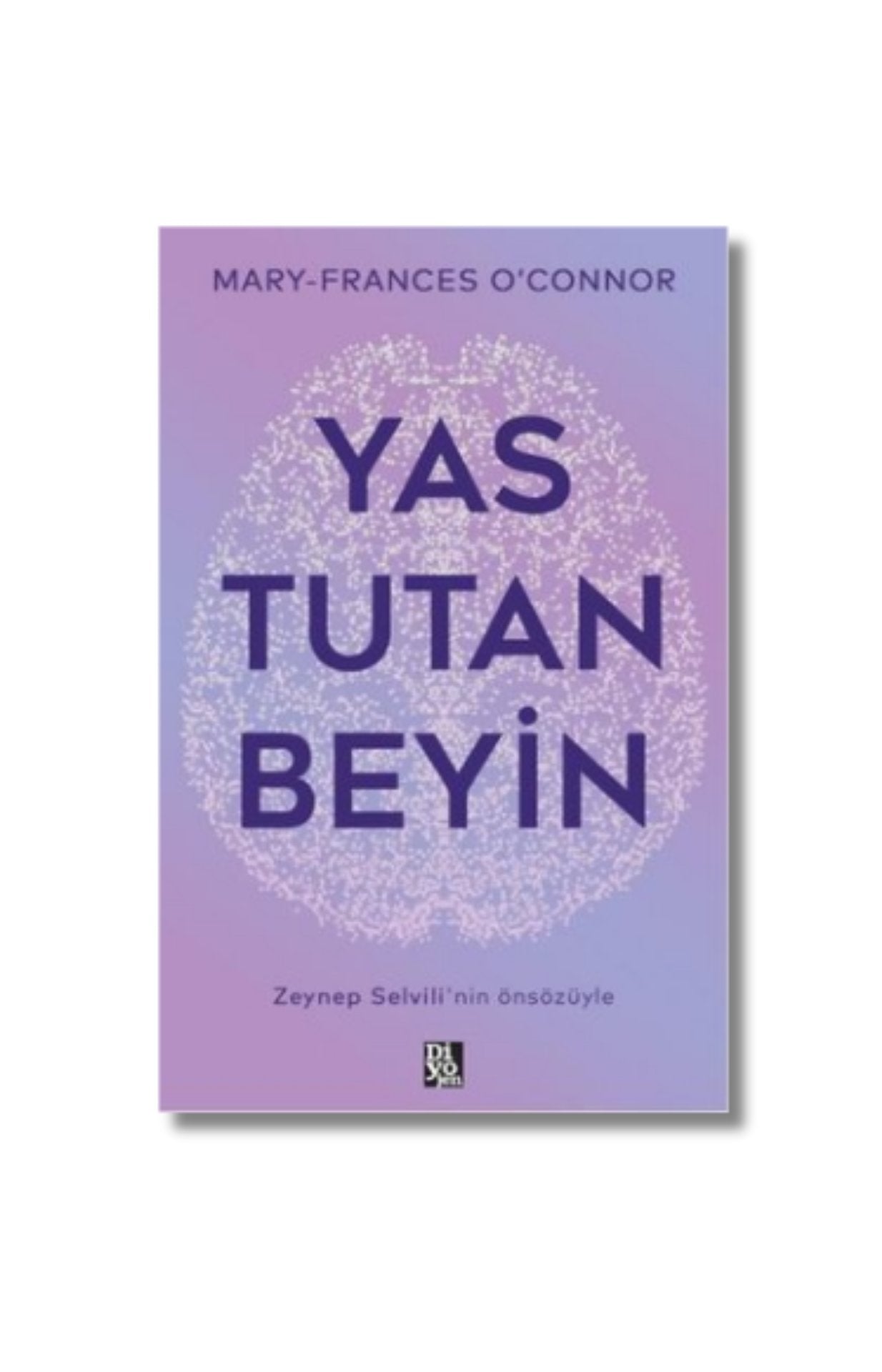 Yas Tutan Beyin - Mary-Frances O’Connor