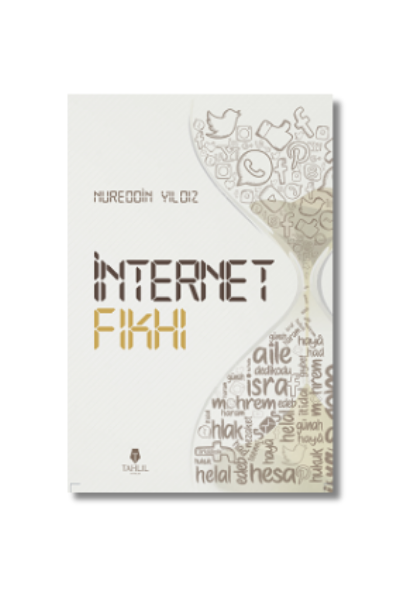 İnternet Fıkhı - Nureddin Yıldız
