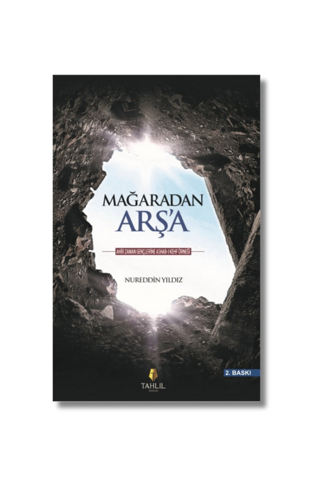 Mağaradan Arş'a - Nureddin Yıldız