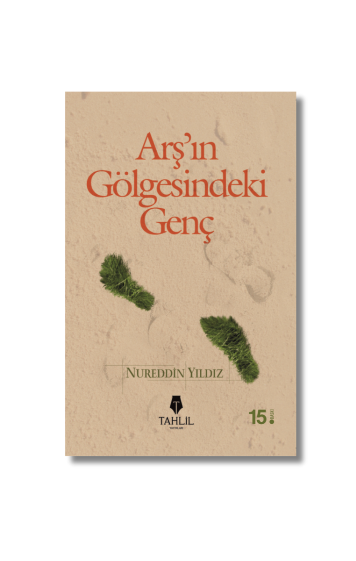 Arş'ın Gölgesindeki Genç - Nureddin Yıldız