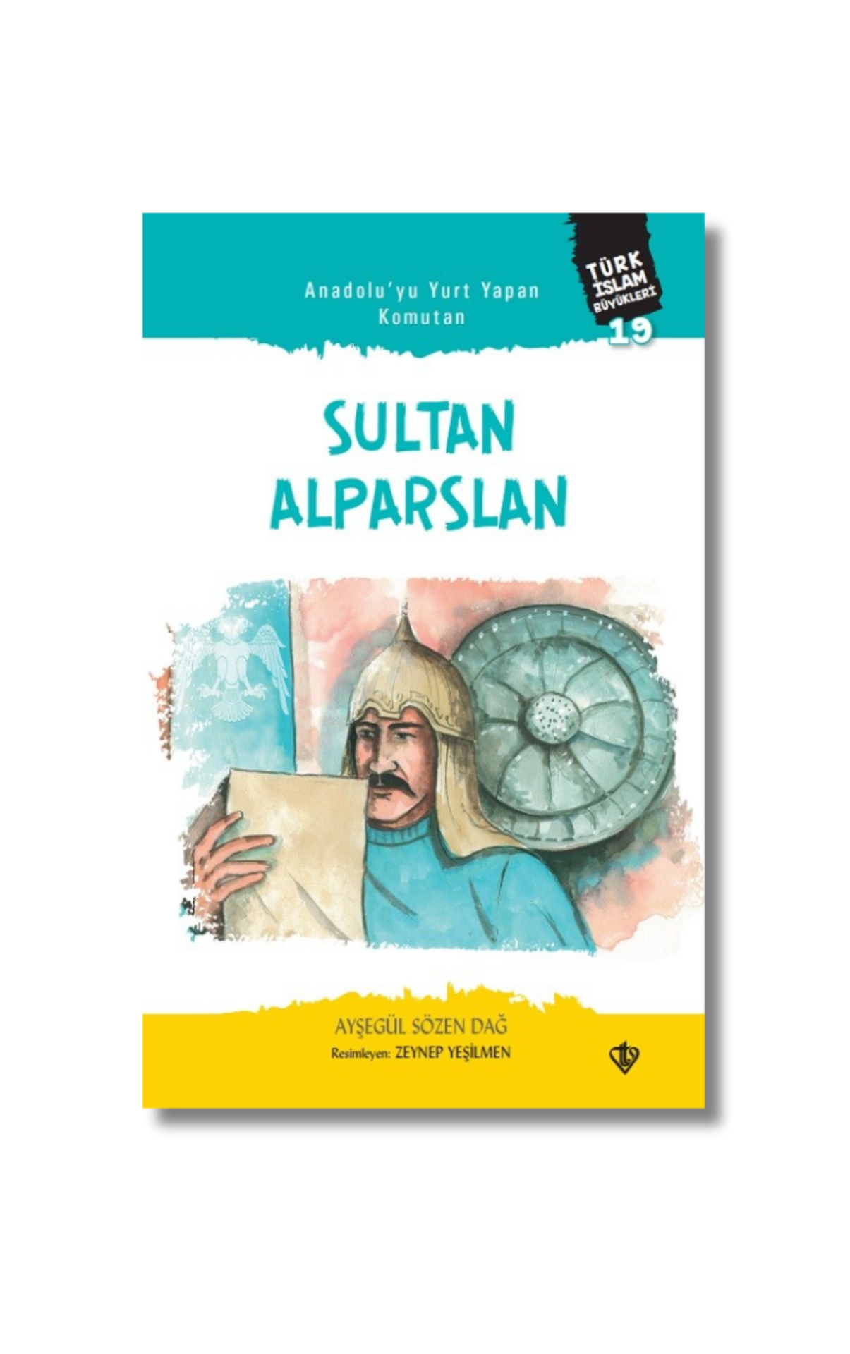 Anadoluyu Yurt Yapan Komutan Sultan Alparslan Türk İslam Büyükleri 19