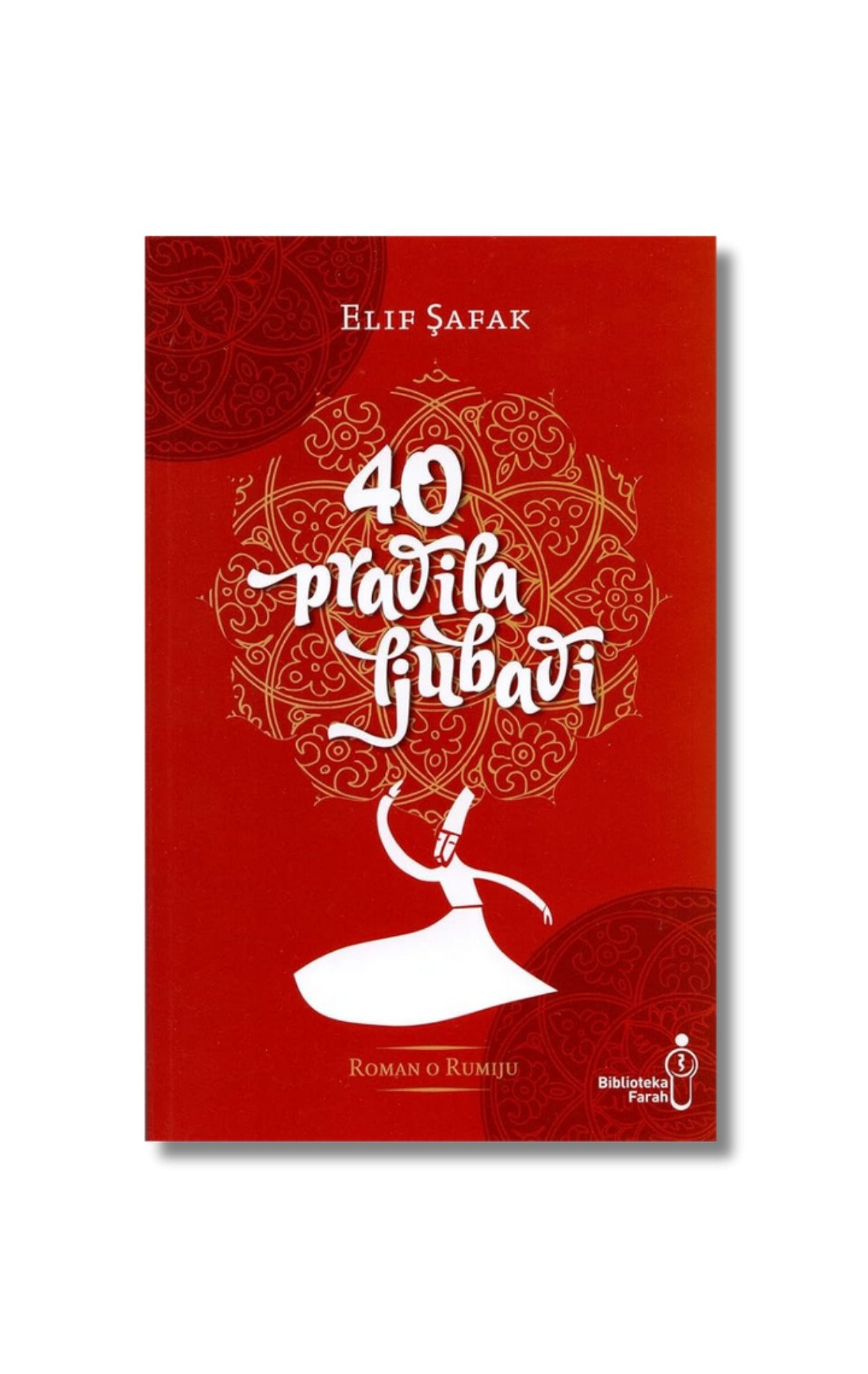 Četrdeset pravila ljubavi, roman o Rumiju