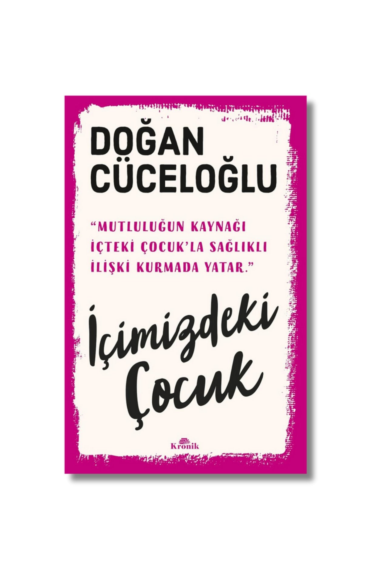 İçimizdeki Çocuk - Doğan Cüceloğlu
