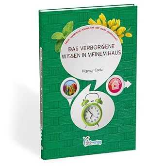 Das verborgene Wissen in meinem Haus: Meine wunderbare Religion, eine Welt voller Wissenschaft - 9783946689492