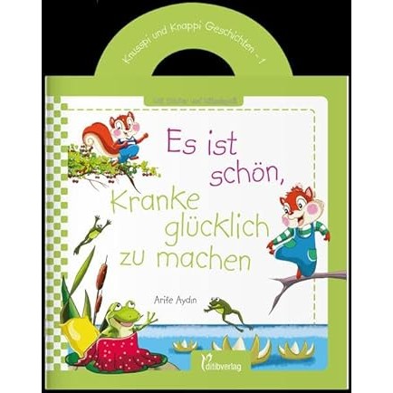 Knusspi und Knappi Geschichten - Band 1: Es ist schön, Kranke glücklich zu machen - 9783946689522