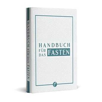 Handbuch für das Fasten - 9783946689713