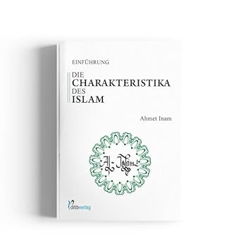 Die Charakteristika des Islam: Einführung - 9783946689836