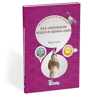 Das verborgene Wissen in meinem Leben: Meine wunderbare Religion, eine Welt voller Wissenschaft - 9783946689843