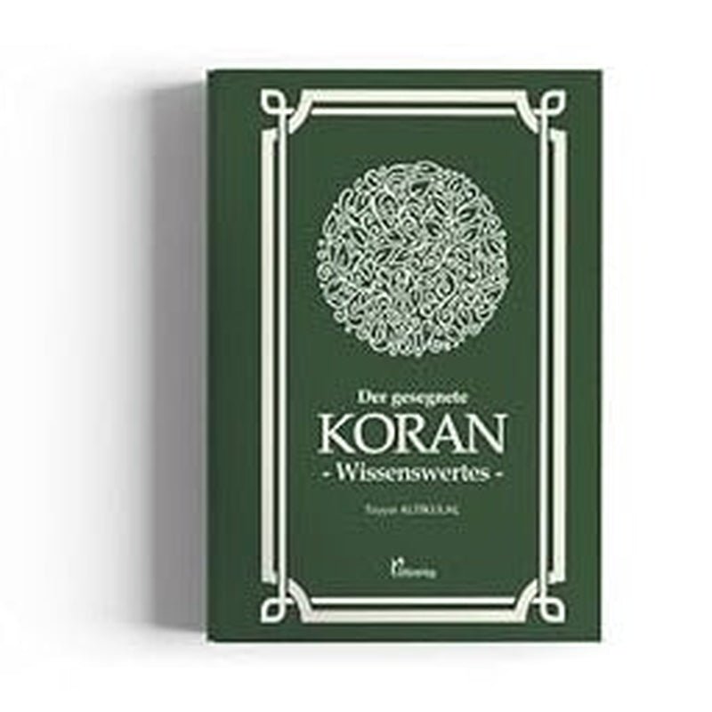 Der gesegnete Koran: Wissenswertes - 9783946689911