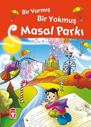 Bir Varmış Bir Yokmuş Masal Parkı (Fleksi Cilt) cover image