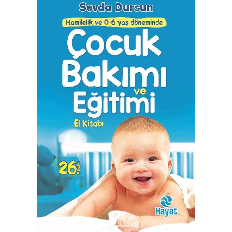 ÇOCUK BAKIMI VE EĞİTİMİ EL KİTABI - 9786051512365