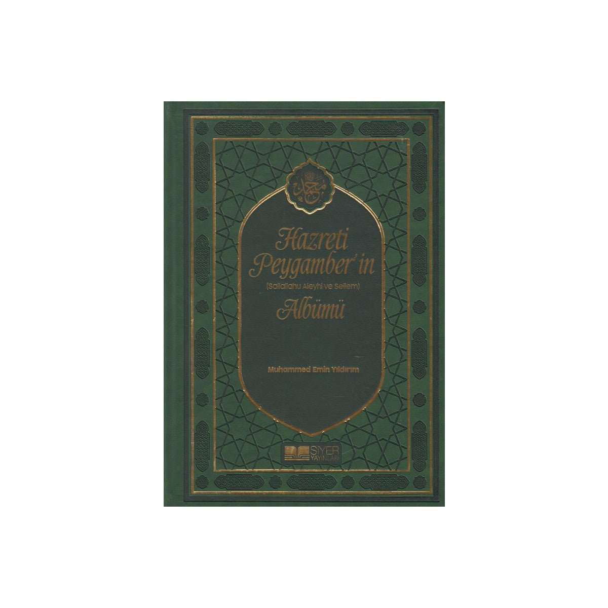 Hazreti Peygamberin Albümü - 9786054620098