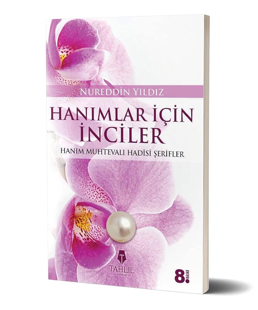 Hanımlar İçin İnciler: Hanım Muhtevalı Hadisi Şerifler (Turkish Edition) cover image