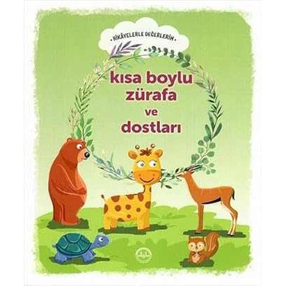 Kısa Boylu Zürafa Ve Dostları - 9786057751218