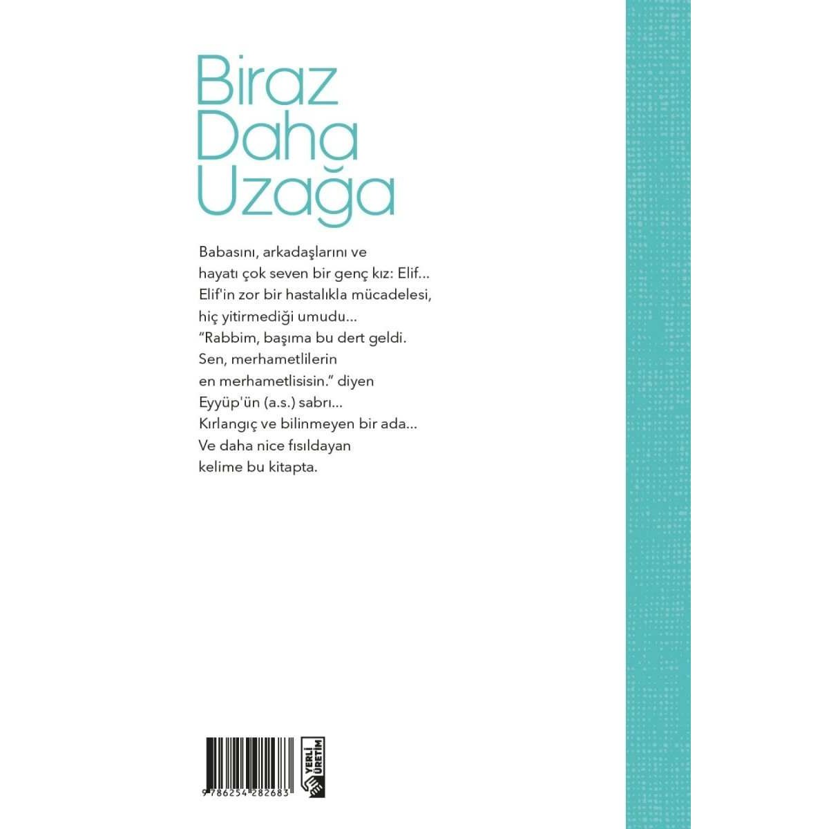Kuran Kıssalarından Bugüne Biraz Daha Uzağa - 9786254282683