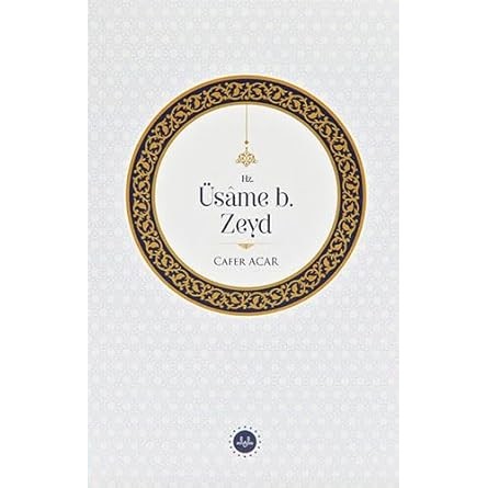 Hz. Üsame b. Zeyd - 9786254352027