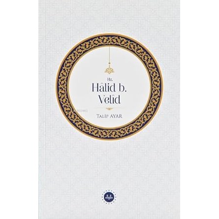 Hz. Halid b. Velid - 9786254352096