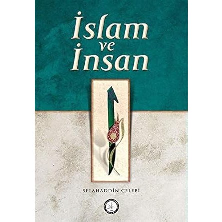 Islam ve Insan - 9786257091008