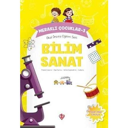Meraklı Çocuklar 3 Okul Öncesi Eğitim Seti Bilim Sanat - 9786258023442