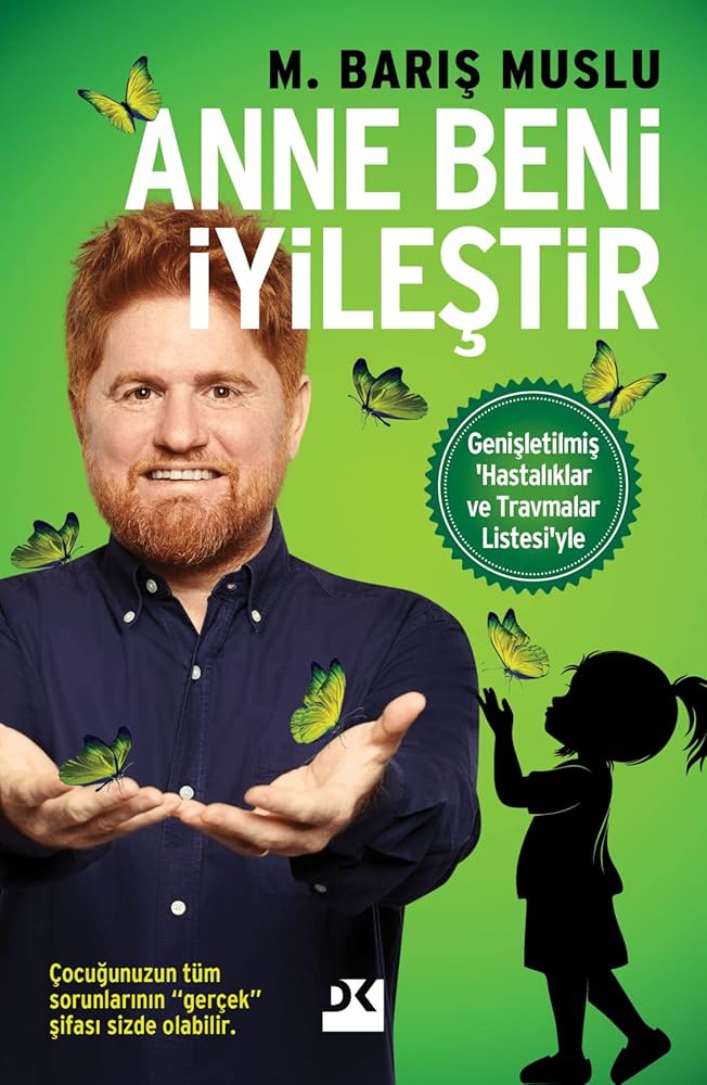 Anne Beni Iyilestir: Genisletilmis Hastaliklar ve Travmalar Listesiyle cover image