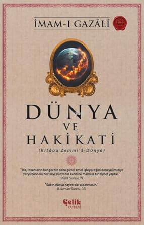 Dünya ve Hakikati;(Kitâbu Zemmi'd-Dünya) cover image