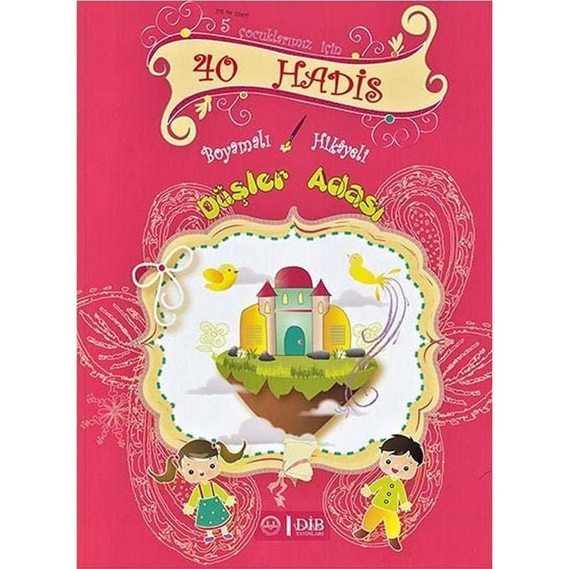 40 Hadisde Boyamali Hadisler Düsler Adasi Set - 9789751959300