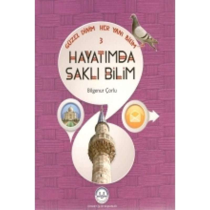 Hayatımda Saklı Bilim Güzel Dinim Her Yanı Bilim 3 - 9789751963550
