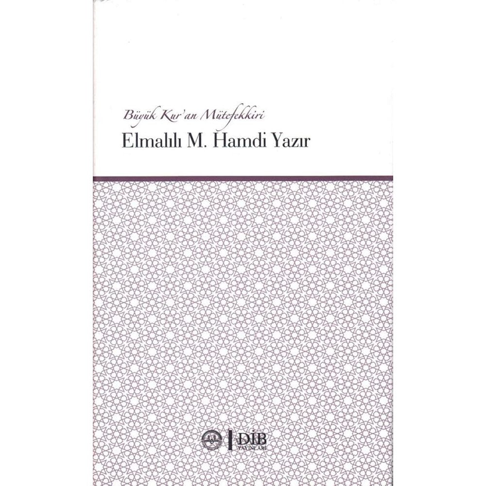 Büyük Kur'an Mütefekkiri Elmalılı M. Hamdi Yazır - 9789751967541