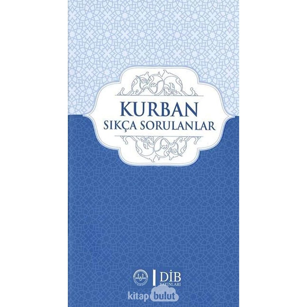 Kurban Sikça Sorulanlar - 9789751969897