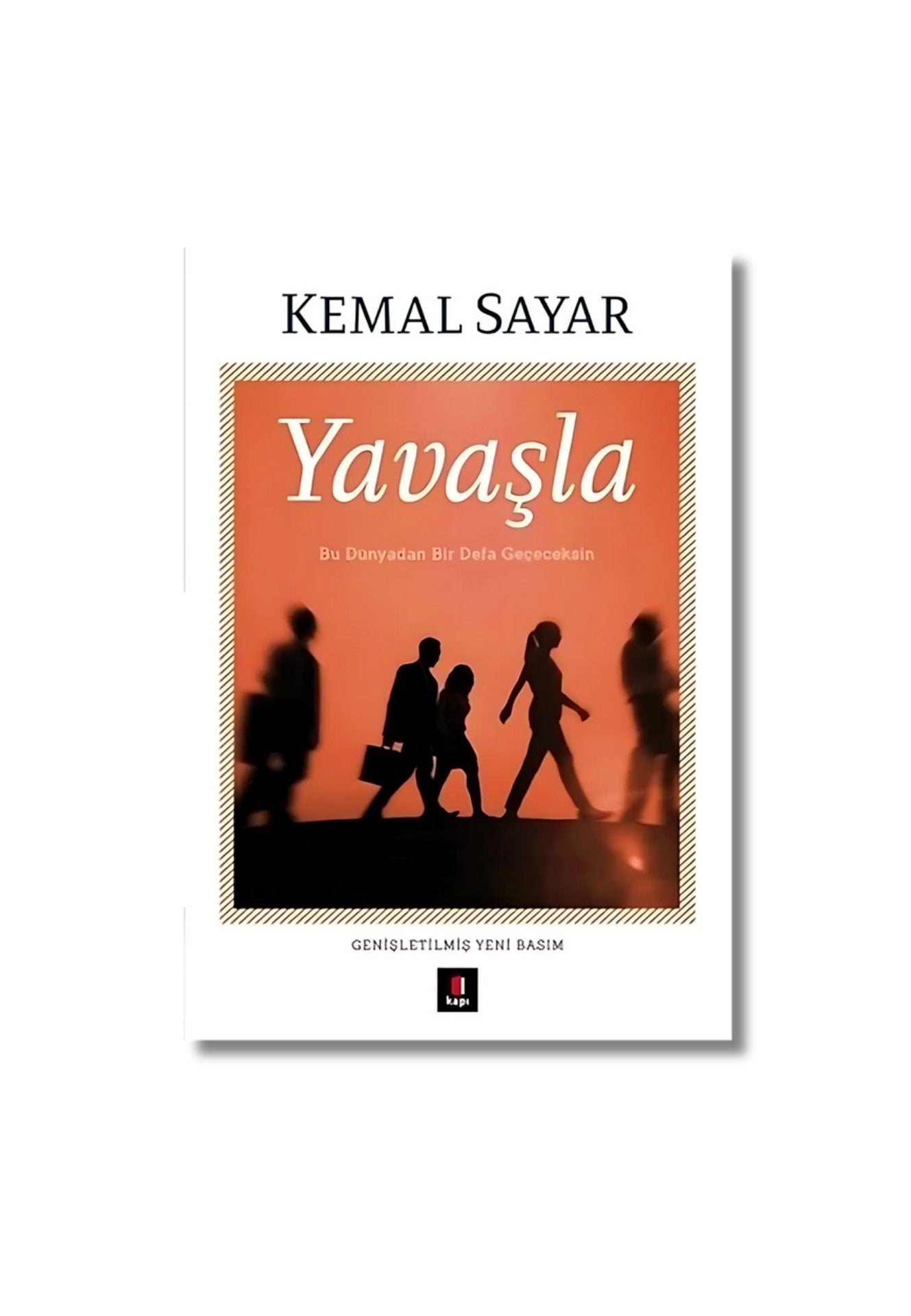 Yavaşla: Bu Dünyadan Bir Defa Geçeceksin (Turkish Edition) cover image