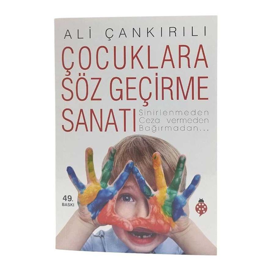Cocuklara Söz Gecirme Sanati - 9789752611603