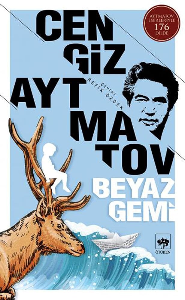 Beyaz Gemi: Aytmatov Eserleriyle 176 Dilde (Turkish Edition) cover image