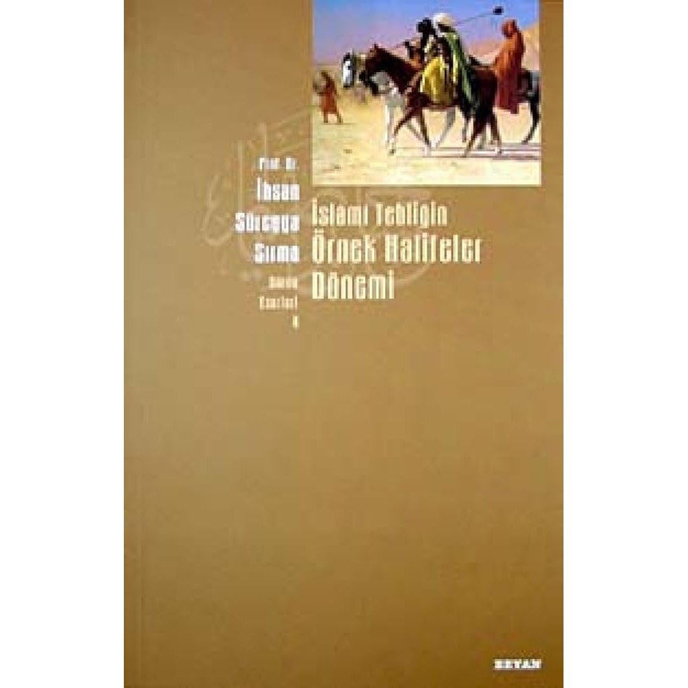İslami Tebliğin Örnek Halifeler Dönemi (Turkish Edition) - 9789754730326