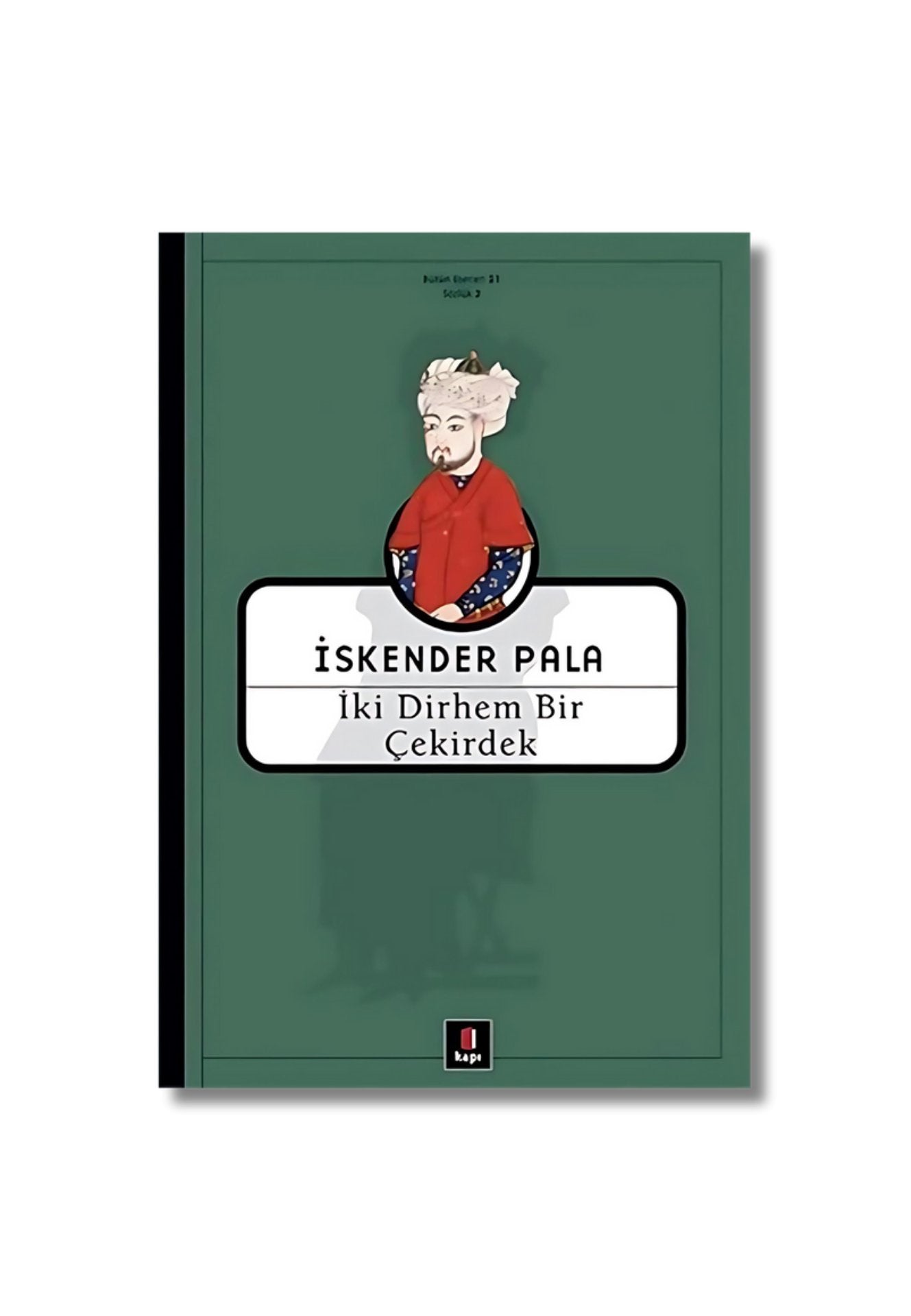 İki Dirhem Bir Çekirdek (Turkish Edition) cover image