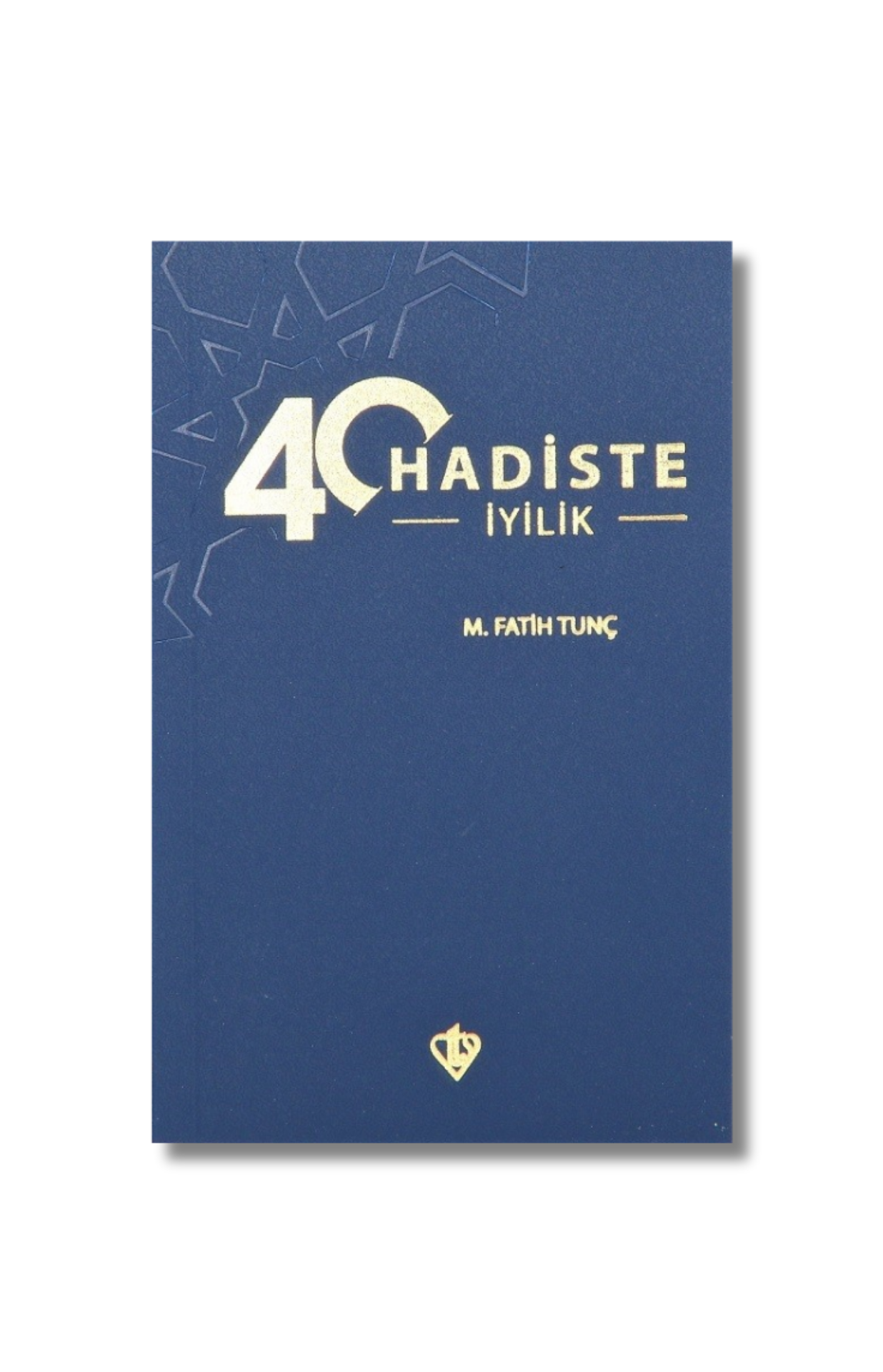 40 Hadiste İyilik