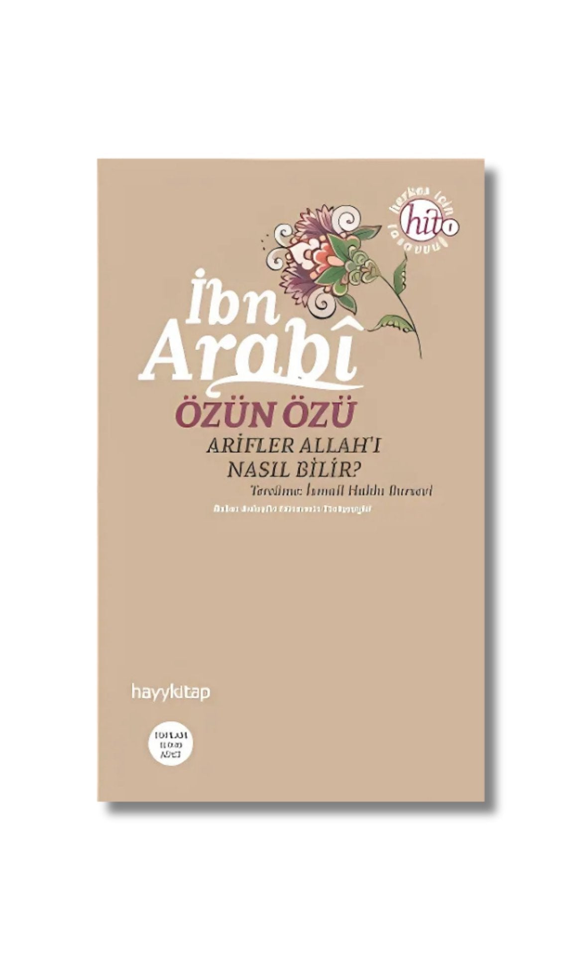 Özün Özü - İbn Arabi