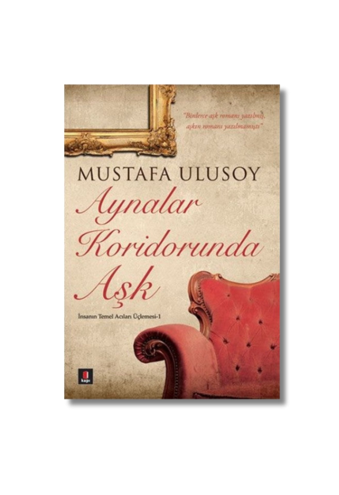 Aynalar Koridorunda Aşk - Mustafa Ulusoy