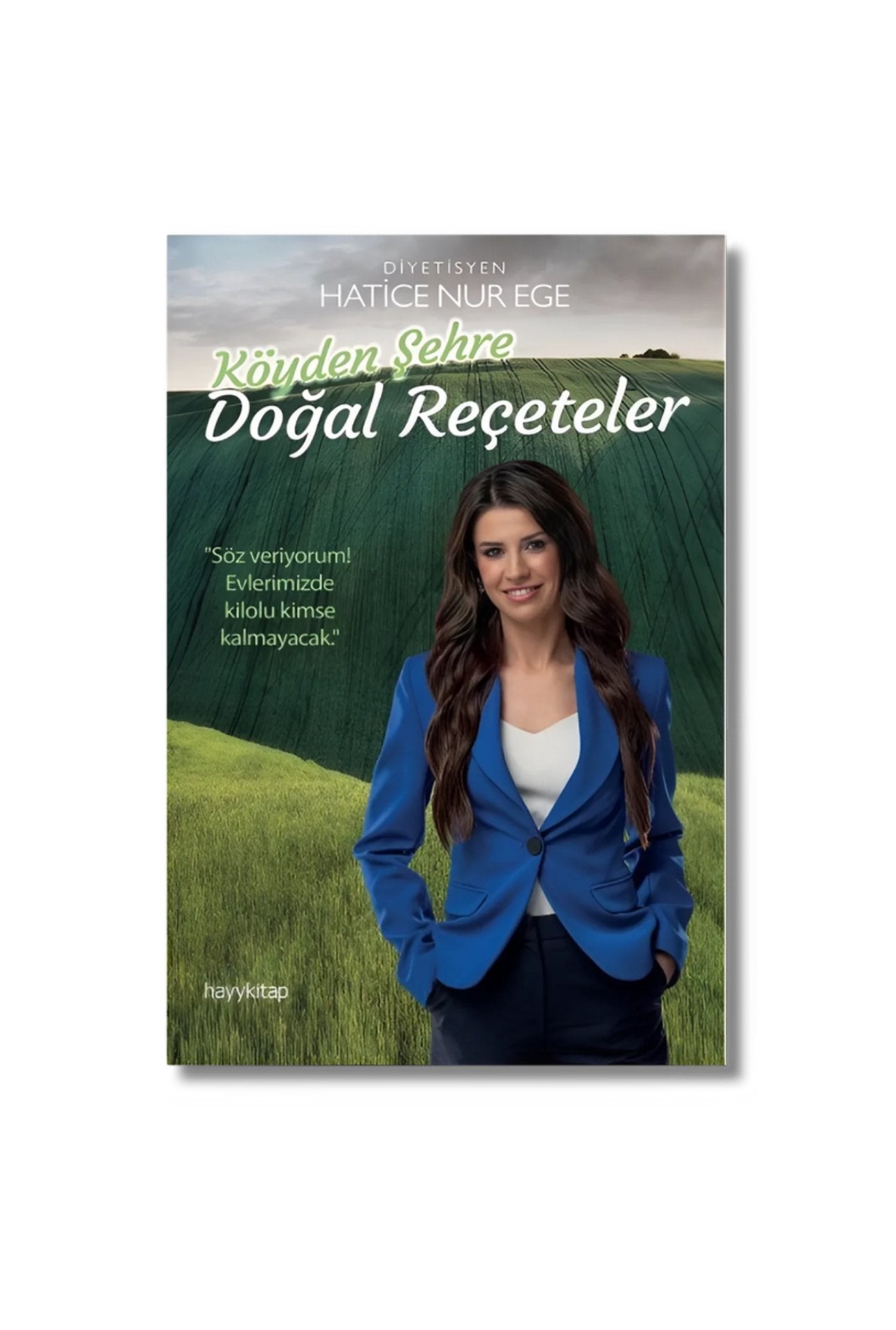 Köyden Şehre Doğal Reçeteler - Hatice Nur Ege