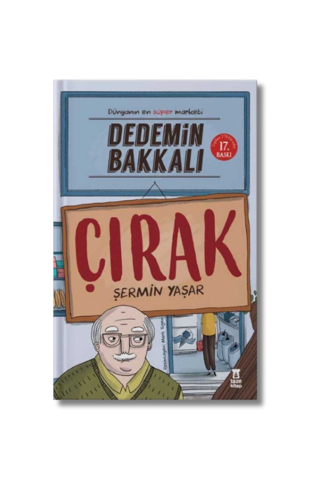 Dedemin Bakkalı - Çırak: Dünyanın En Süper Marketi - Şermin Yaşar