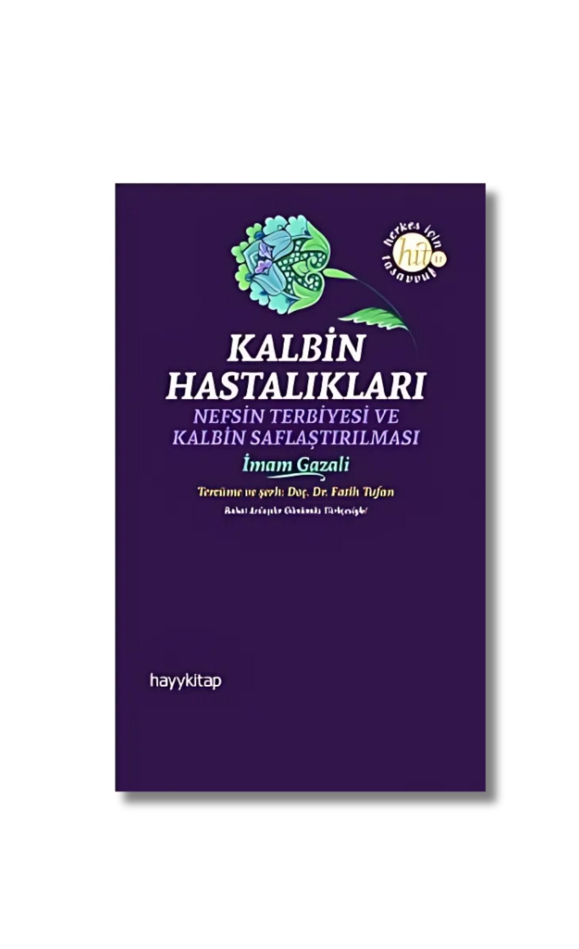 Kalbin Hastalıkları - Gazzali