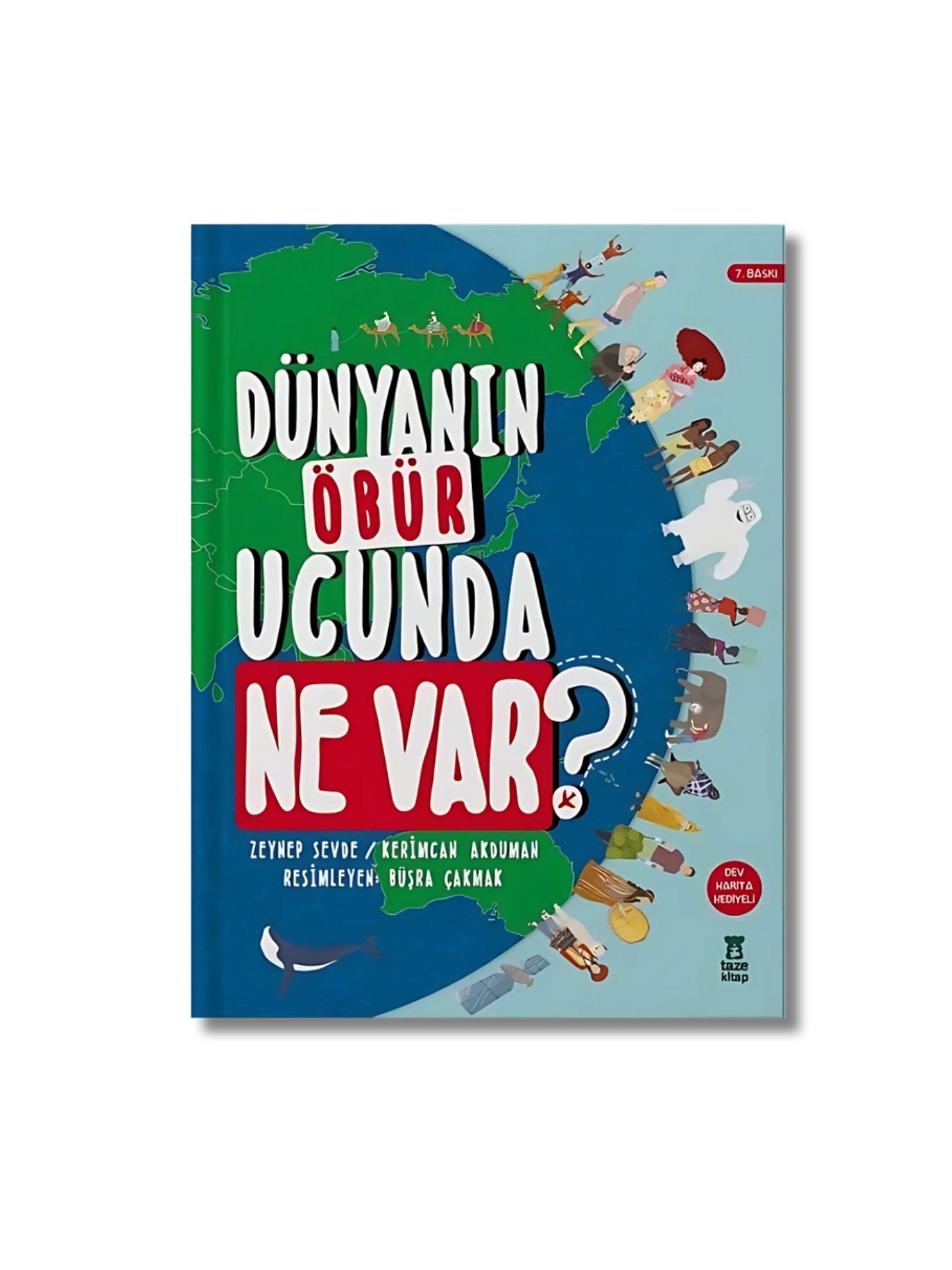 Dünyanin Öbür Ucunda Kim var?