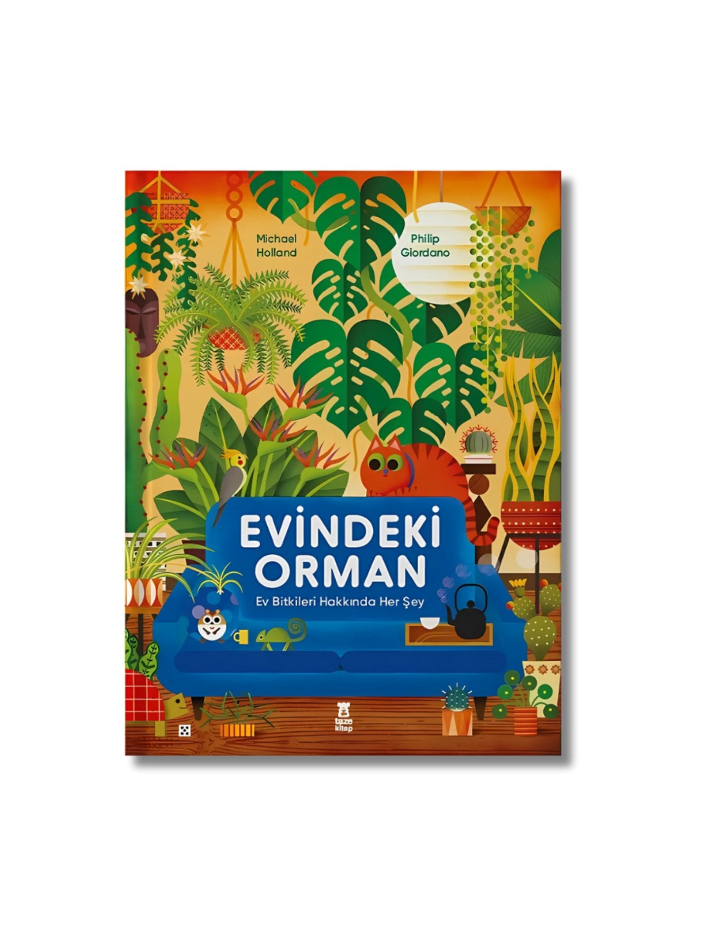 Evindeki Orman
