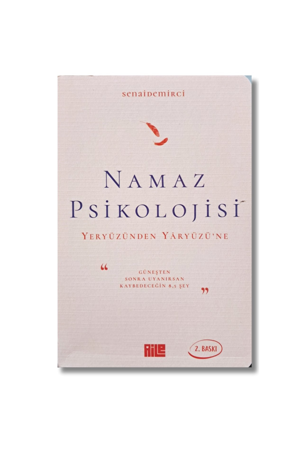 Namaz Psikolojisi - Senai Demirci