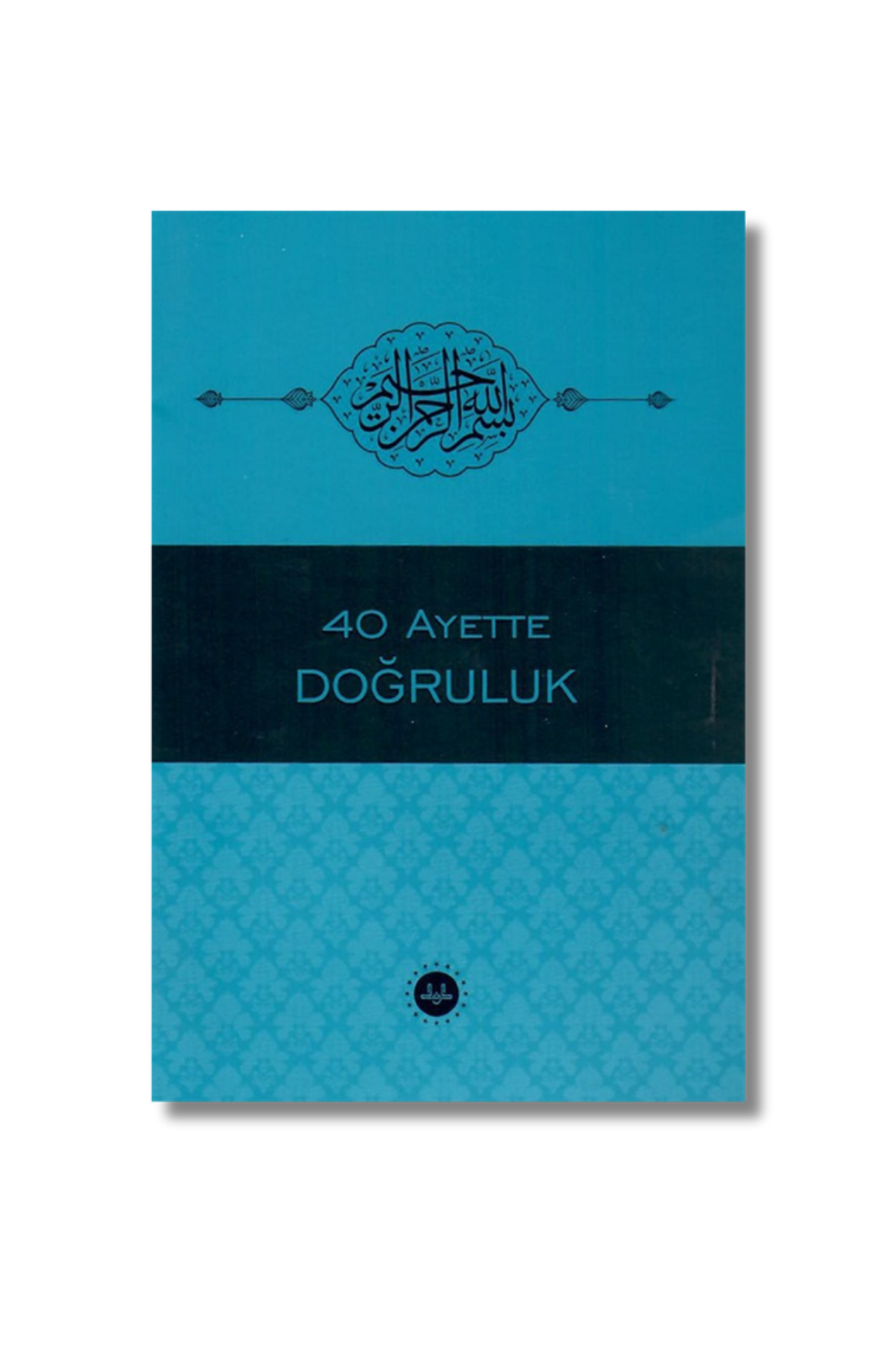40 Ayette Doğruluk
