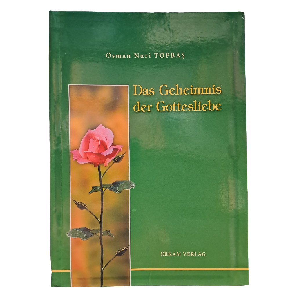 Das Geheimnis der Gottesliebe - Osman Nuri Topbaş