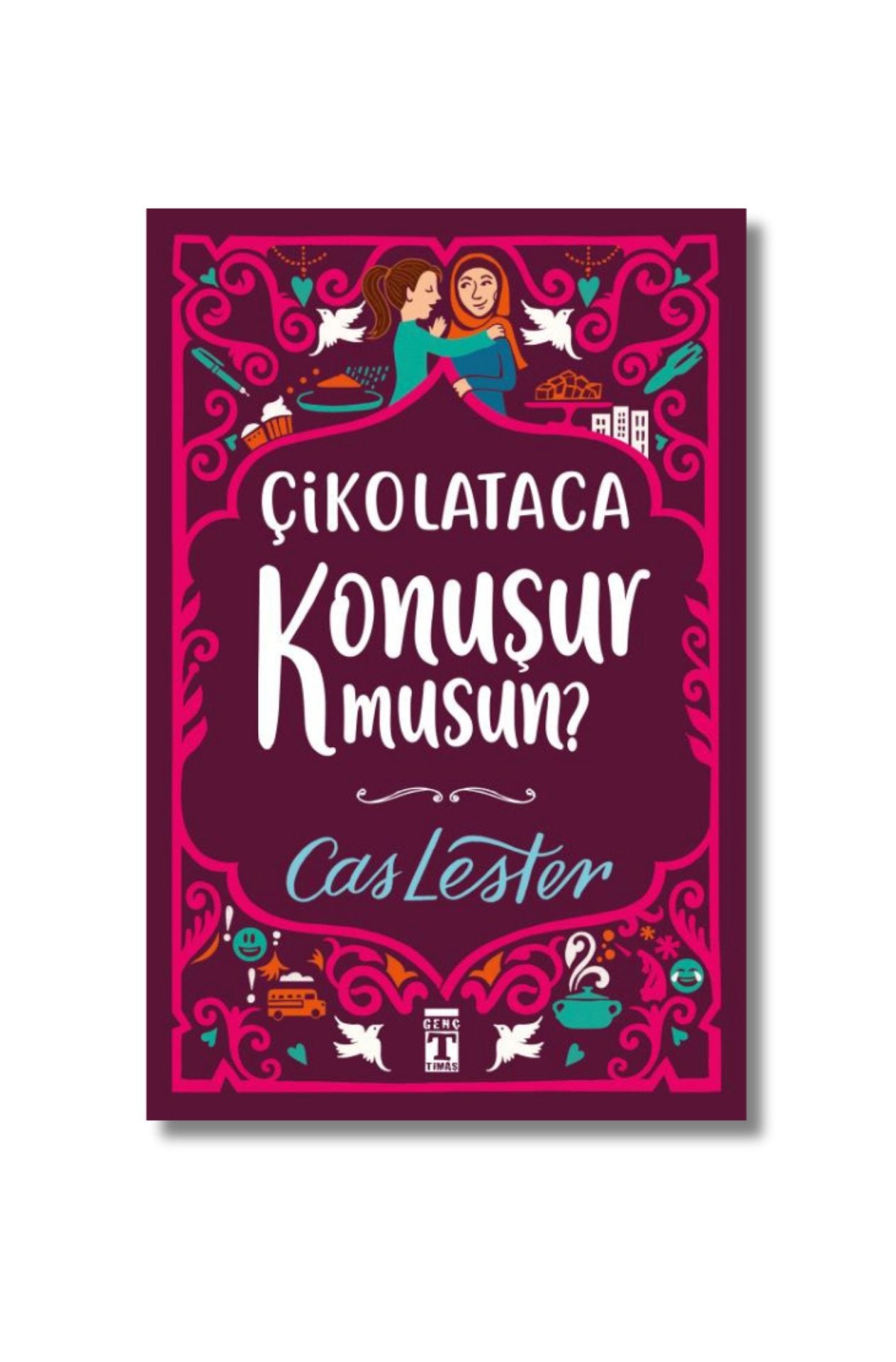 Çikolataca Konuşur Musun? - Cas Lester