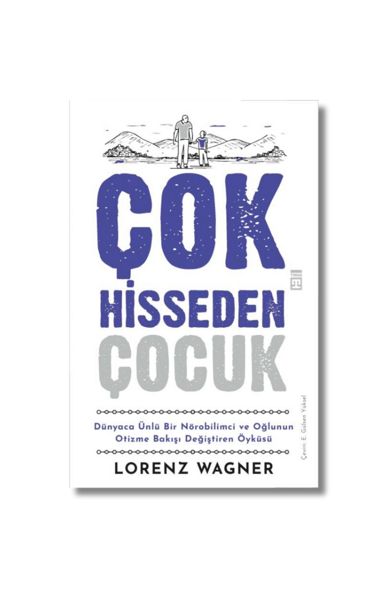 Çok Hisseden Çocuk - Lorenz Wagner