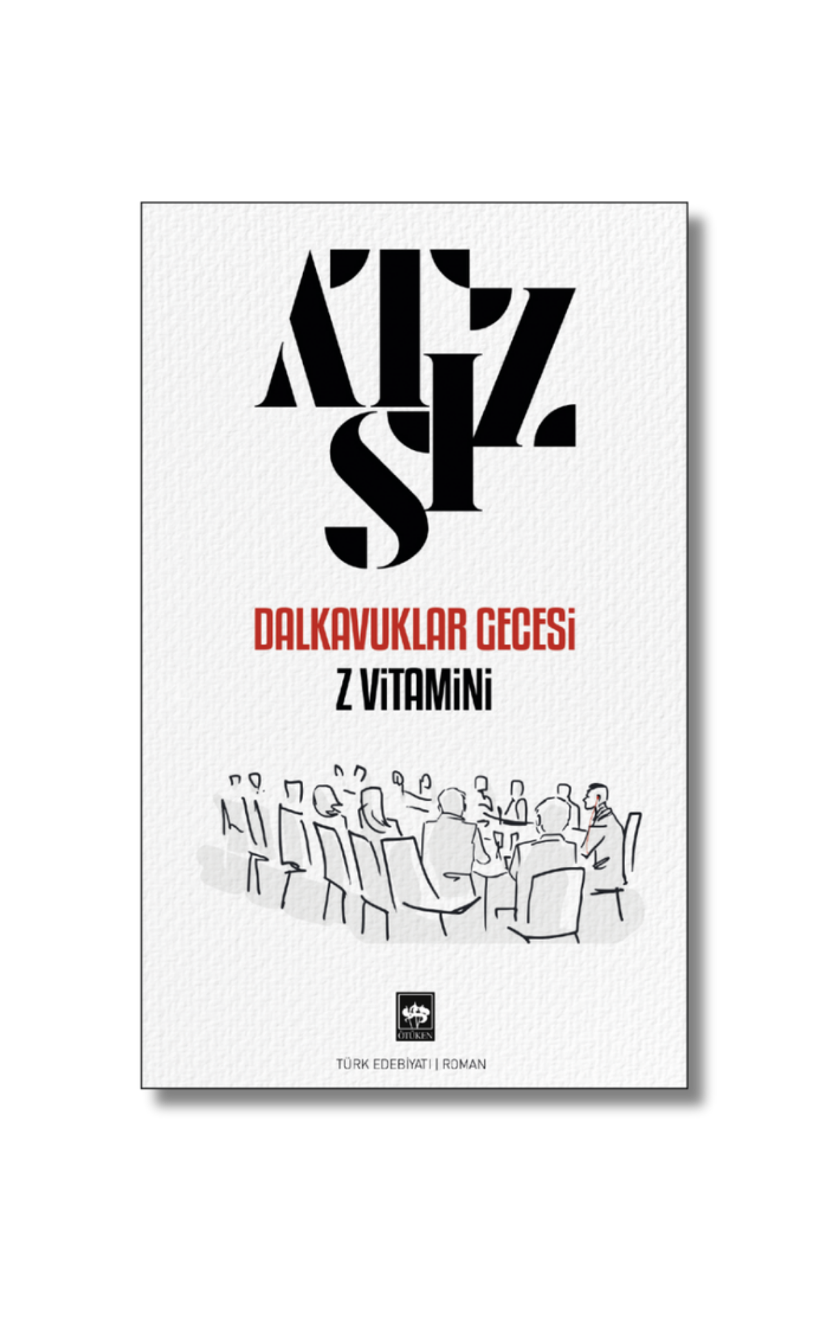 Dalkavuklar Gecesi / Z Vitamini - Hüseyin Nihal Atsız