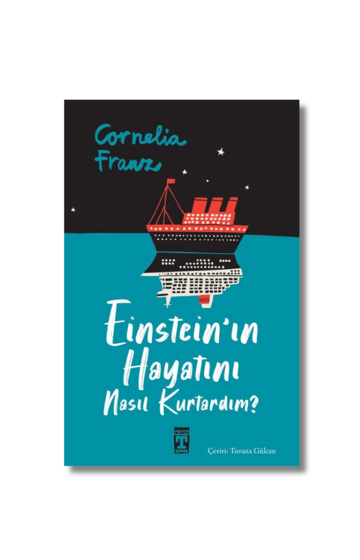 Einstein'ın Hayatını Nasıl Kurtardım? - Cornelia Franz